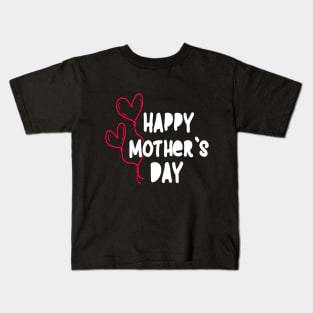Happy mother's day Kids T-Shirt